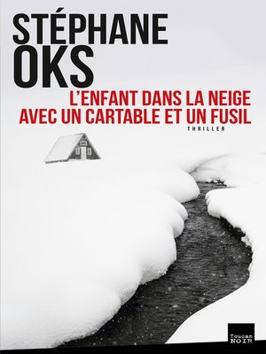 cover image of L'Enfant dans la neige avec un cartable et un fusil